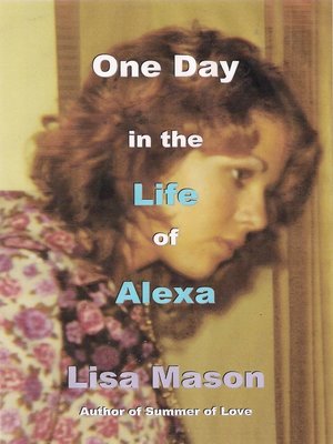cover image of One Day in the Life of Alexa
